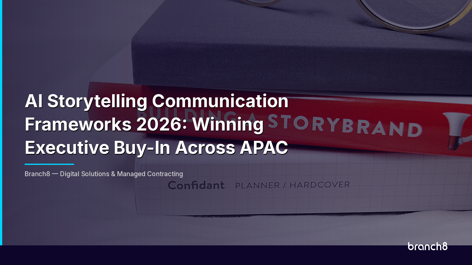 AI Storytelling Communication Frameworks 2026: Winning Executive Buy-In Across APAC - Hero Image