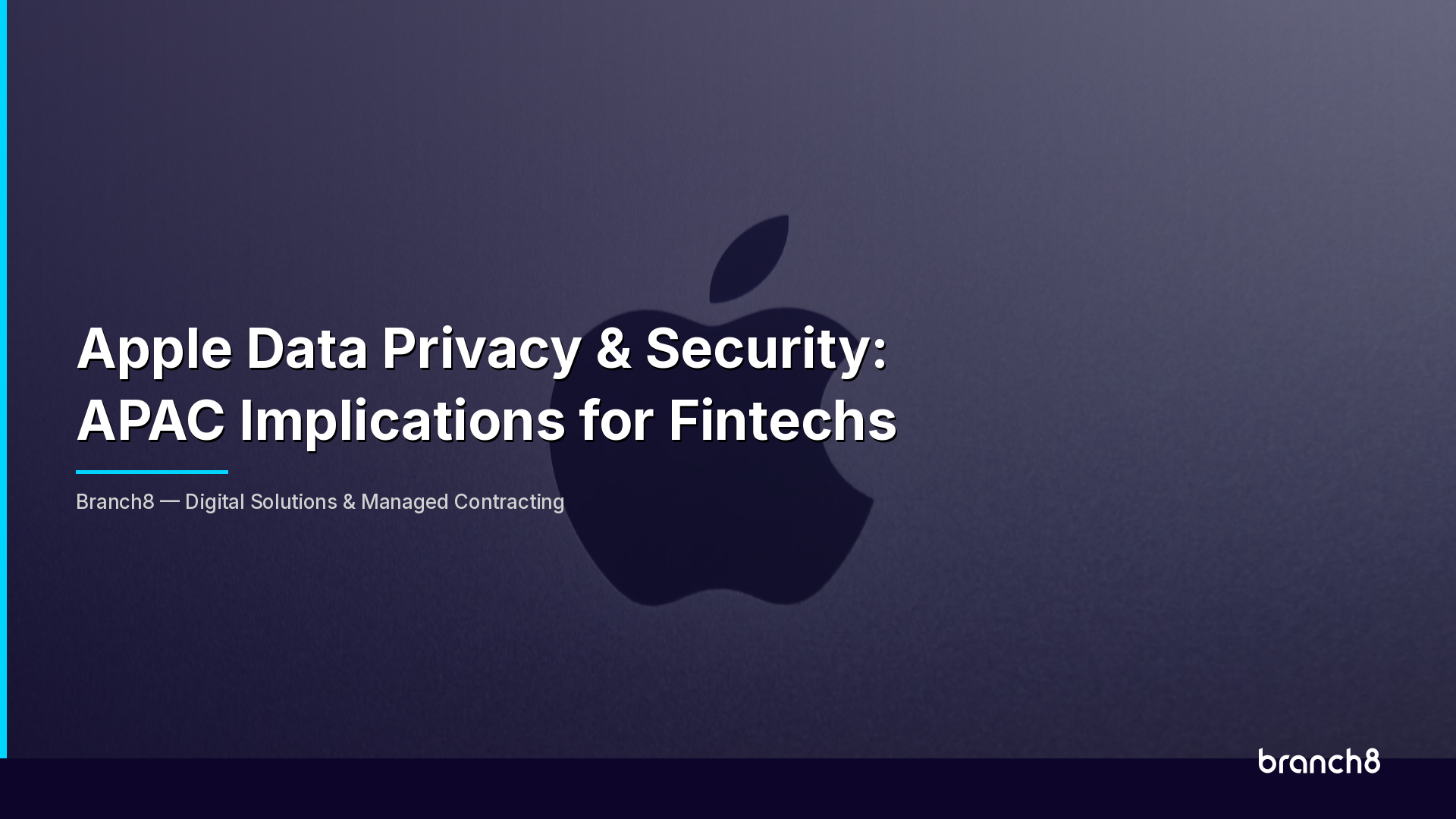 Apple Data Privacy & Security: APAC Implications for Fintechs - Hero Image