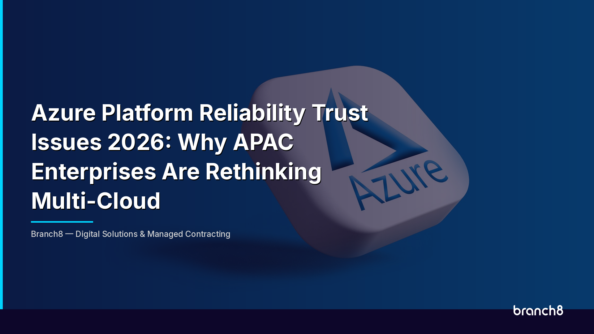 Azure Platform Reliability Trust Issues 2026: Why APAC Enterprises Are Rethinking Multi-Cloud - Hero Image