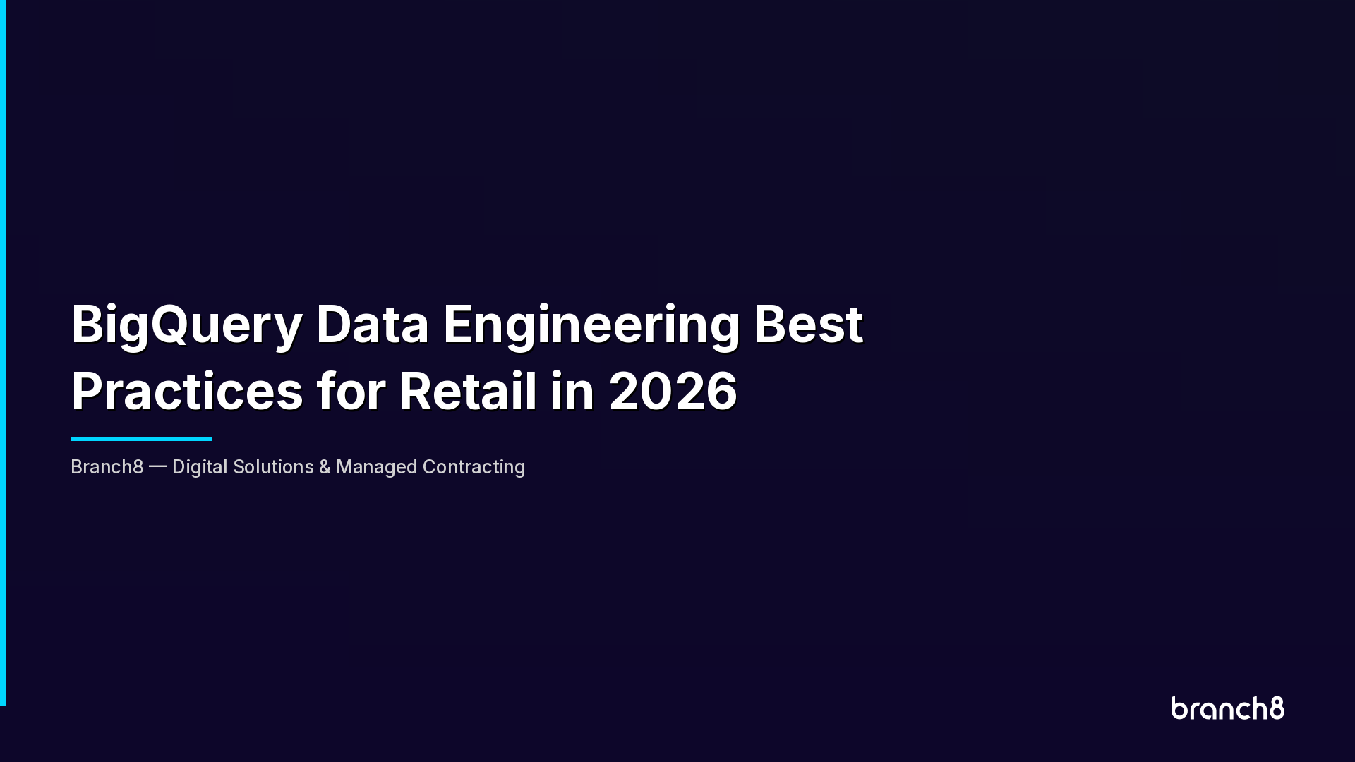 BigQuery Data Engineering Best Practices for Retail in 2026 - Hero Image
