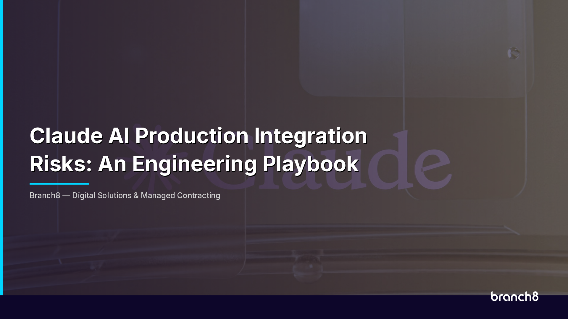 Claude AI Production Integration Risks: An Engineering Playbook - Hero Image