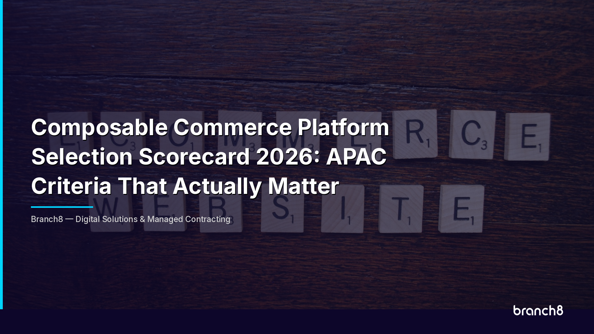 Composable Commerce Platform Selection Scorecard 2026: APAC Criteria That Actually Matter - Hero Image