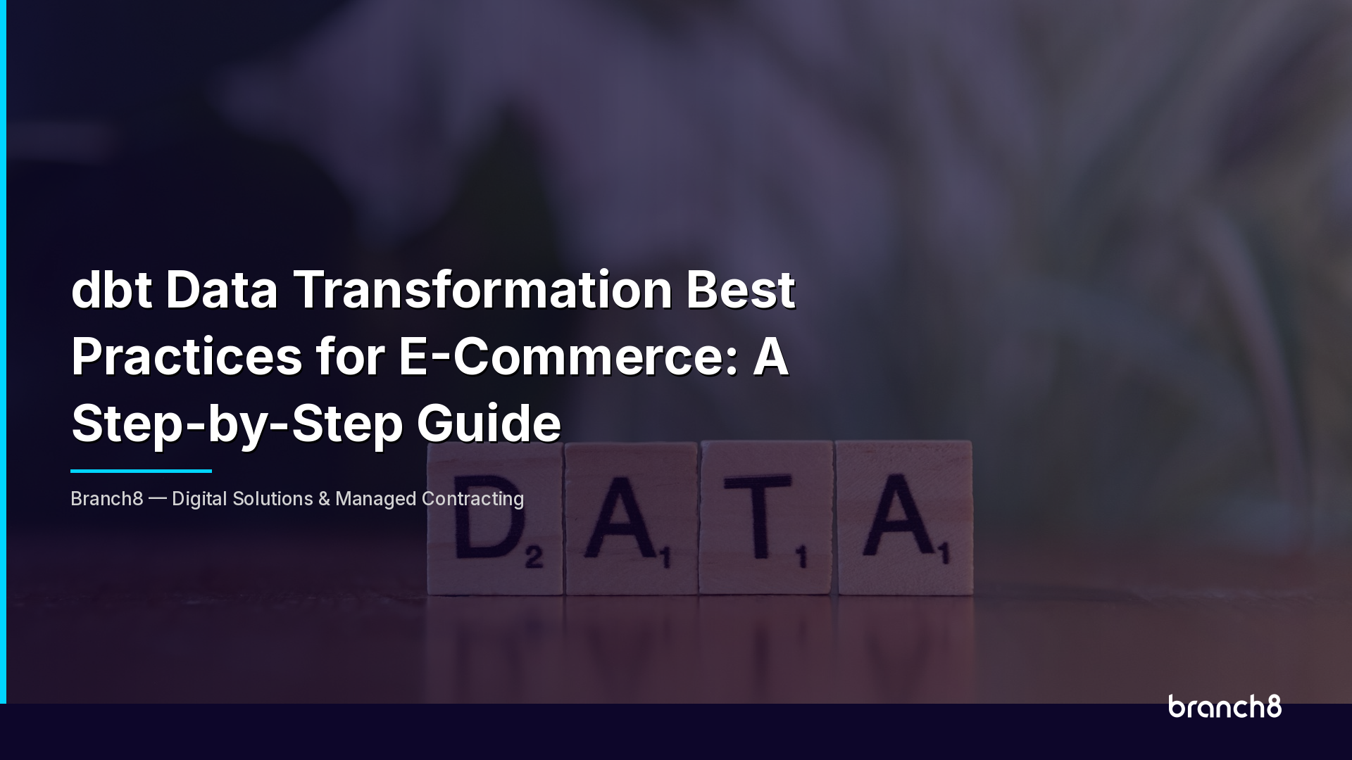 dbt Data Transformation Best Practices for E-Commerce: A Step-by-Step Guide - Hero Image