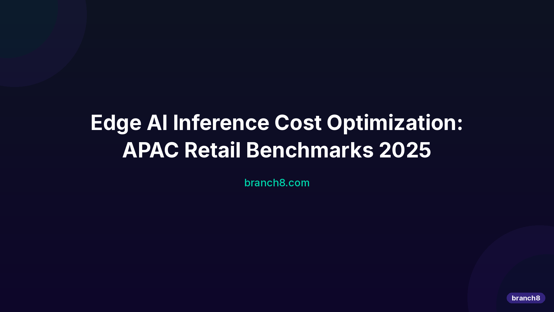 Hero image for Edge Ai Inference Cost Optimization Apac Retail Benchmarks