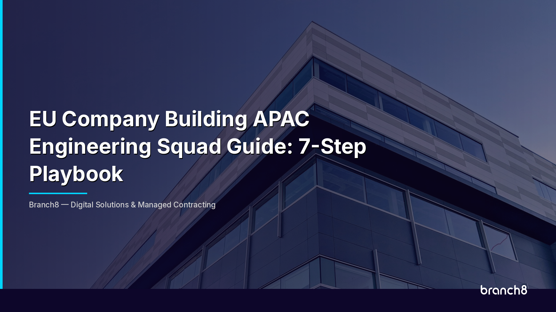 EU Company Building APAC Engineering Squad Guide: 7-Step Playbook - Hero Image