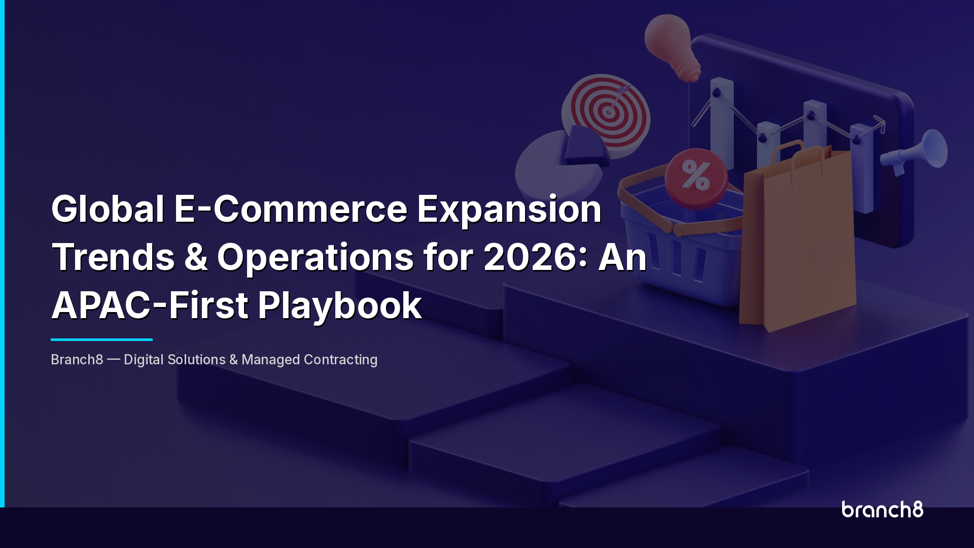 Global E-Commerce Expansion Trends & Operations for 2026: An APAC-First Playbook - Hero Image
