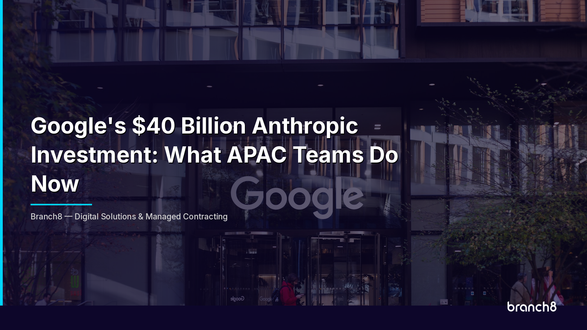 Google's $40 Billion Anthropic Investment: What APAC Teams Do Now - Hero Image