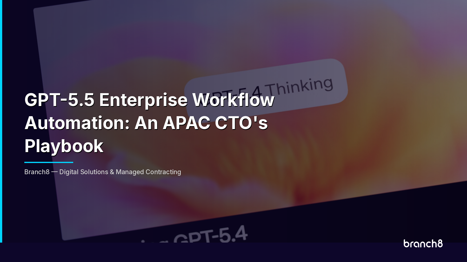 GPT-5.5 Enterprise Workflow Automation: An APAC CTO's Playbook - Hero Image