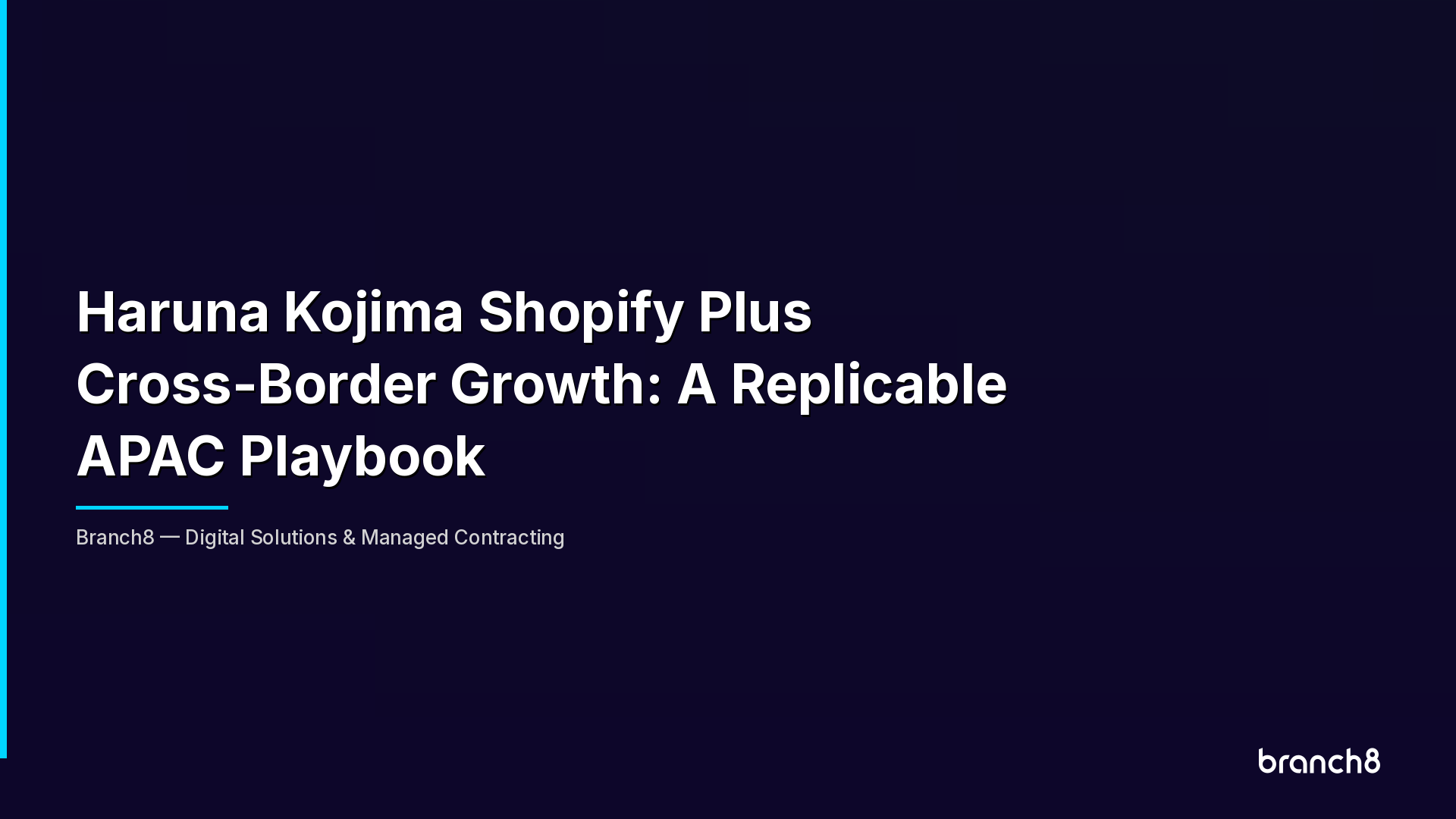 Haruna Kojima Shopify Plus Cross-Border Growth: A Replicable APAC Playbook - Hero Image