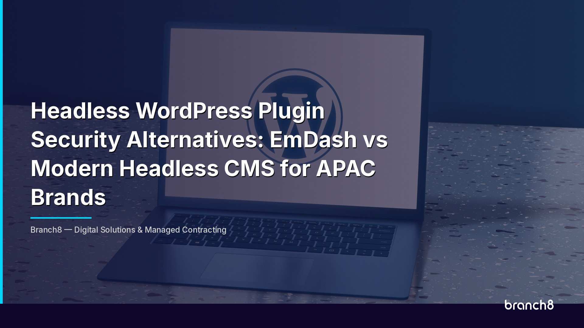 Headless WordPress Plugin Security Alternatives: EmDash vs Modern Headless CMS for APAC Brands - Hero Image