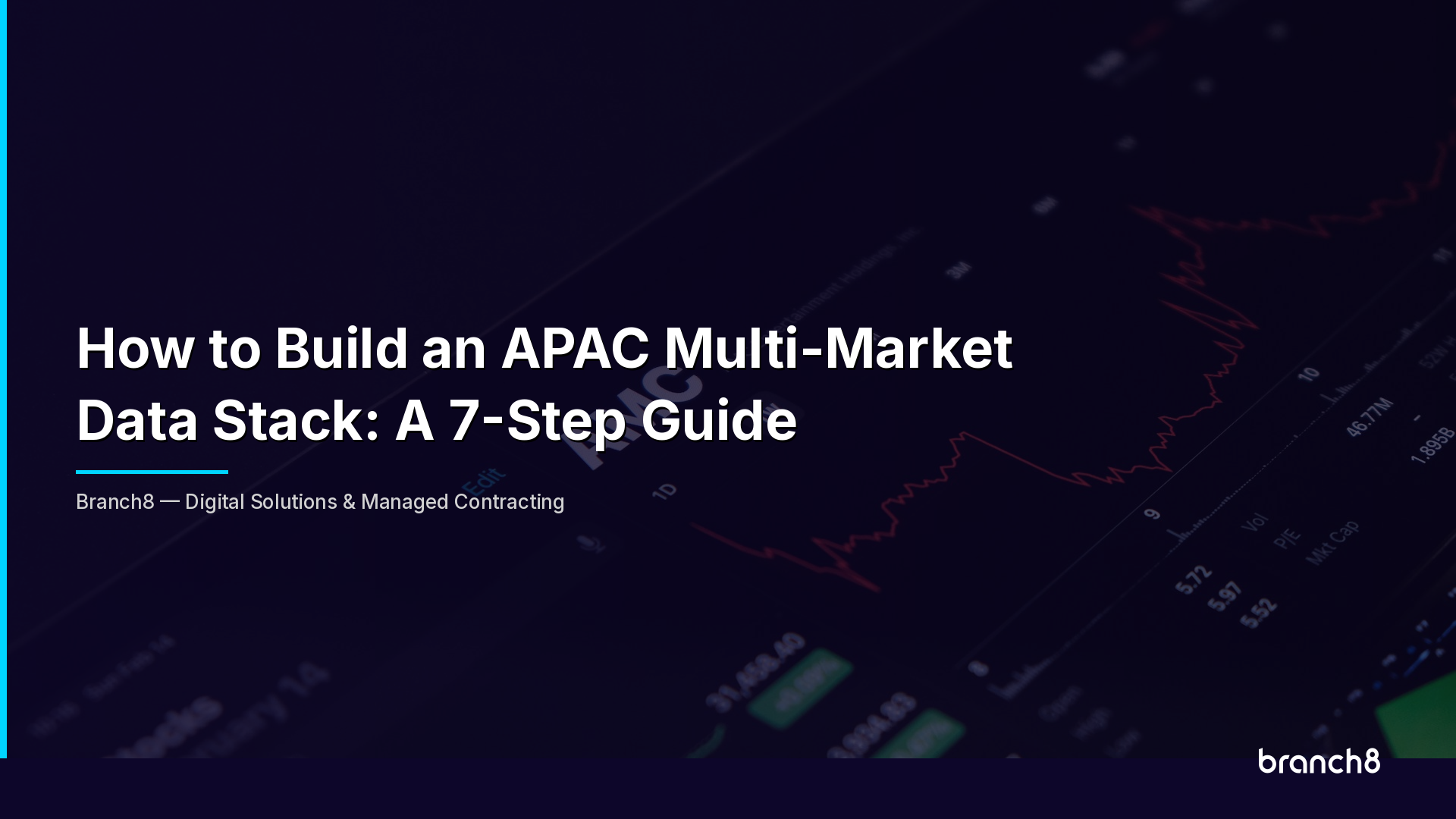 How to Build an APAC Multi-Market Data Stack: A 7-Step Guide - Hero Image
