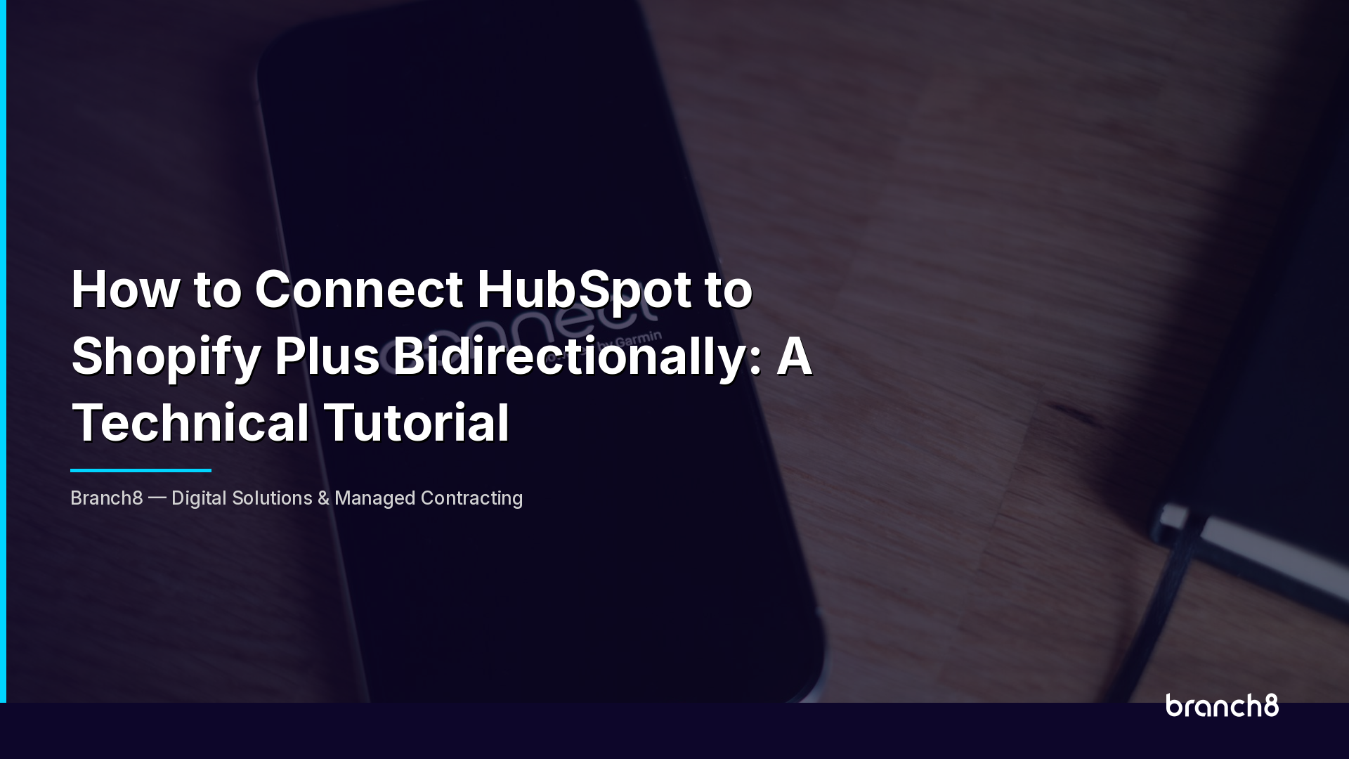 How to Connect HubSpot to Shopify Plus Bidirectionally: A Technical Tutorial - Hero Image