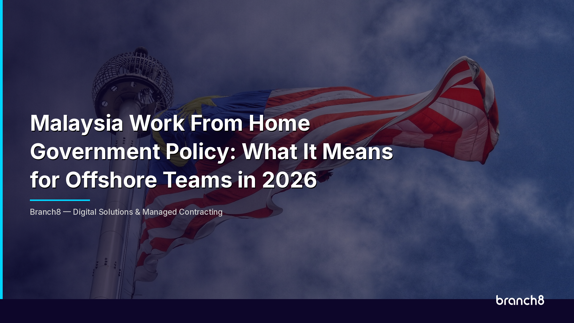 Malaysia Work From Home Government Policy: What It Means for Offshore Teams in 2026 - Hero Image