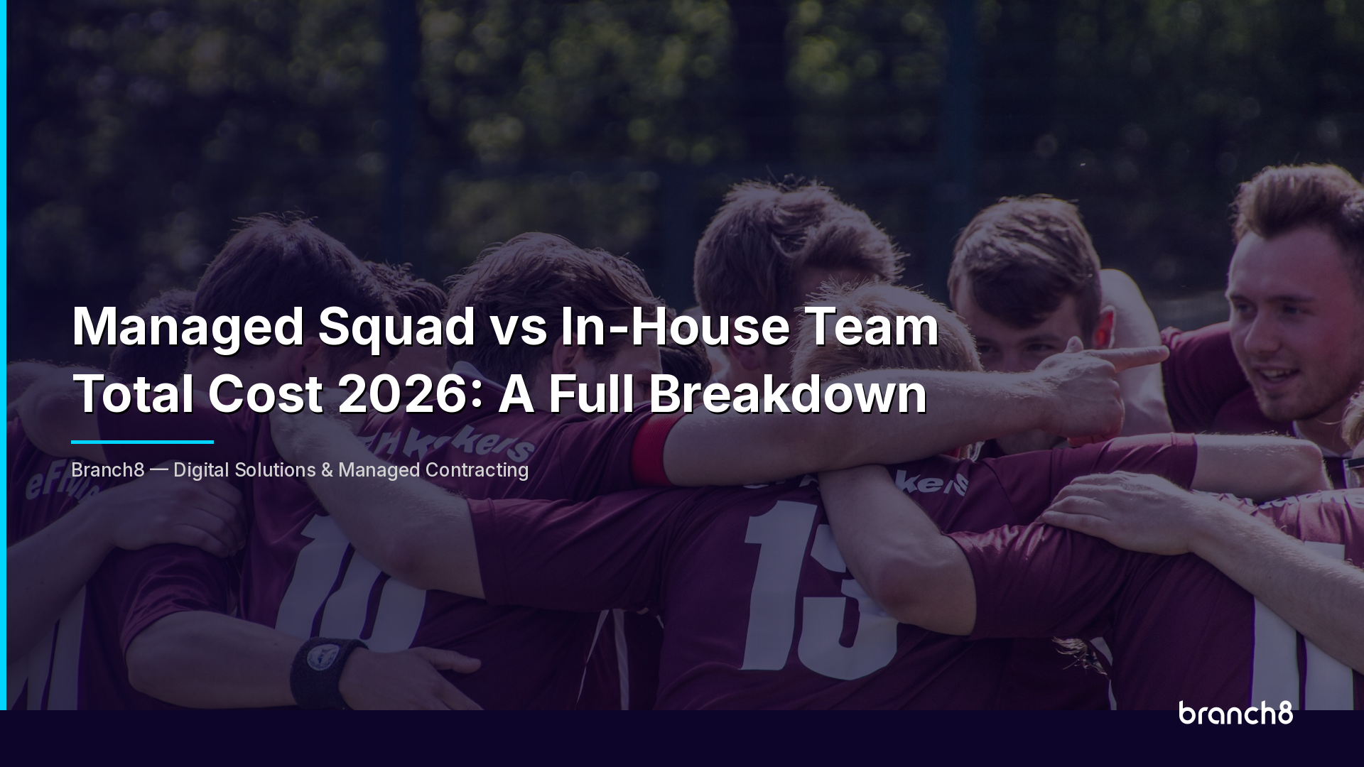Managed Squad vs In-House Team Total Cost 2026: A Full Breakdown - Hero Image