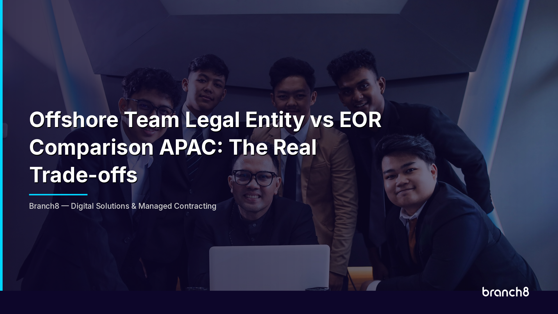 Offshore Team Legal Entity vs EOR Comparison APAC: The Real Trade-offs - Hero Image