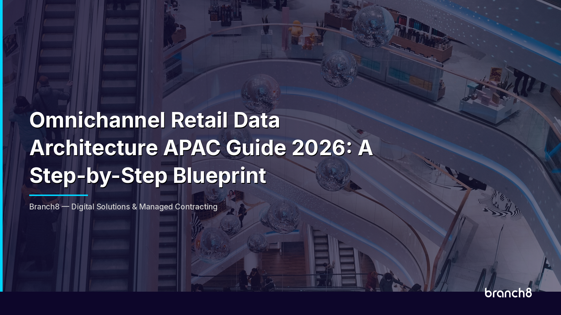 Omnichannel Retail Data Architecture APAC Guide 2026: A Step-by-Step Blueprint - Hero Image