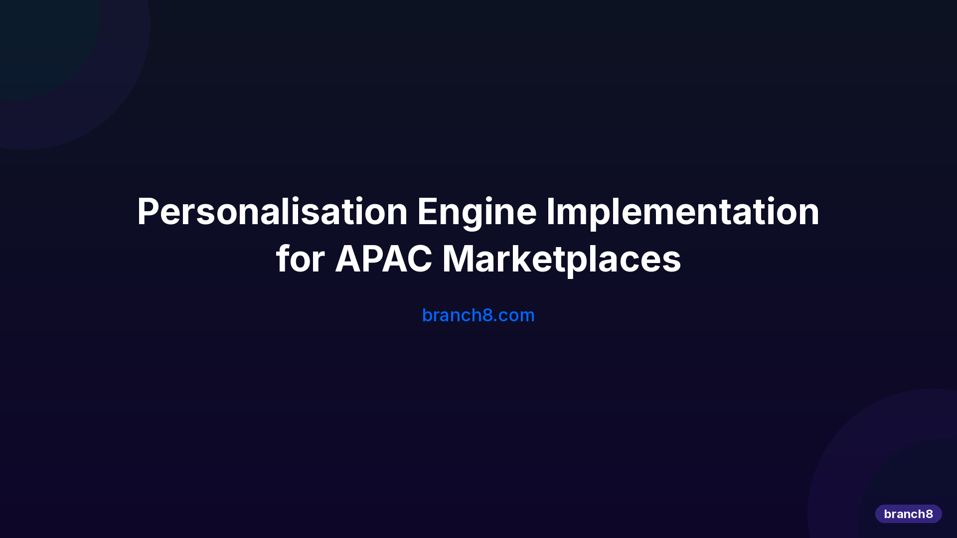 Hero image for Personalisation Engine Implementation Apac Marketplaces