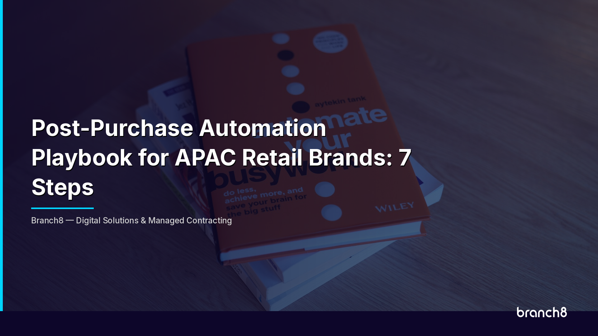 Post-Purchase Automation Playbook for APAC Retail Brands: 7 Steps - Hero Image