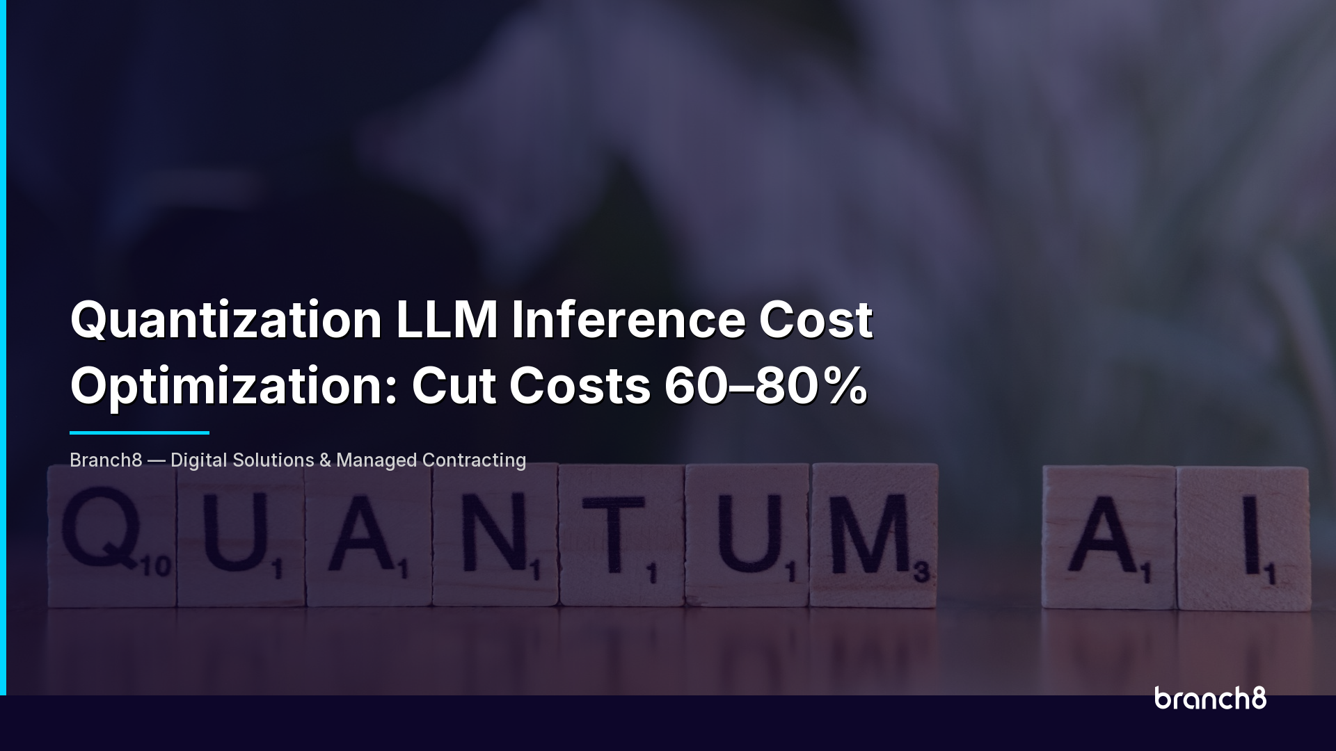 Quantization LLM Inference Cost Optimization: Cut Costs 60–80% - Hero Image