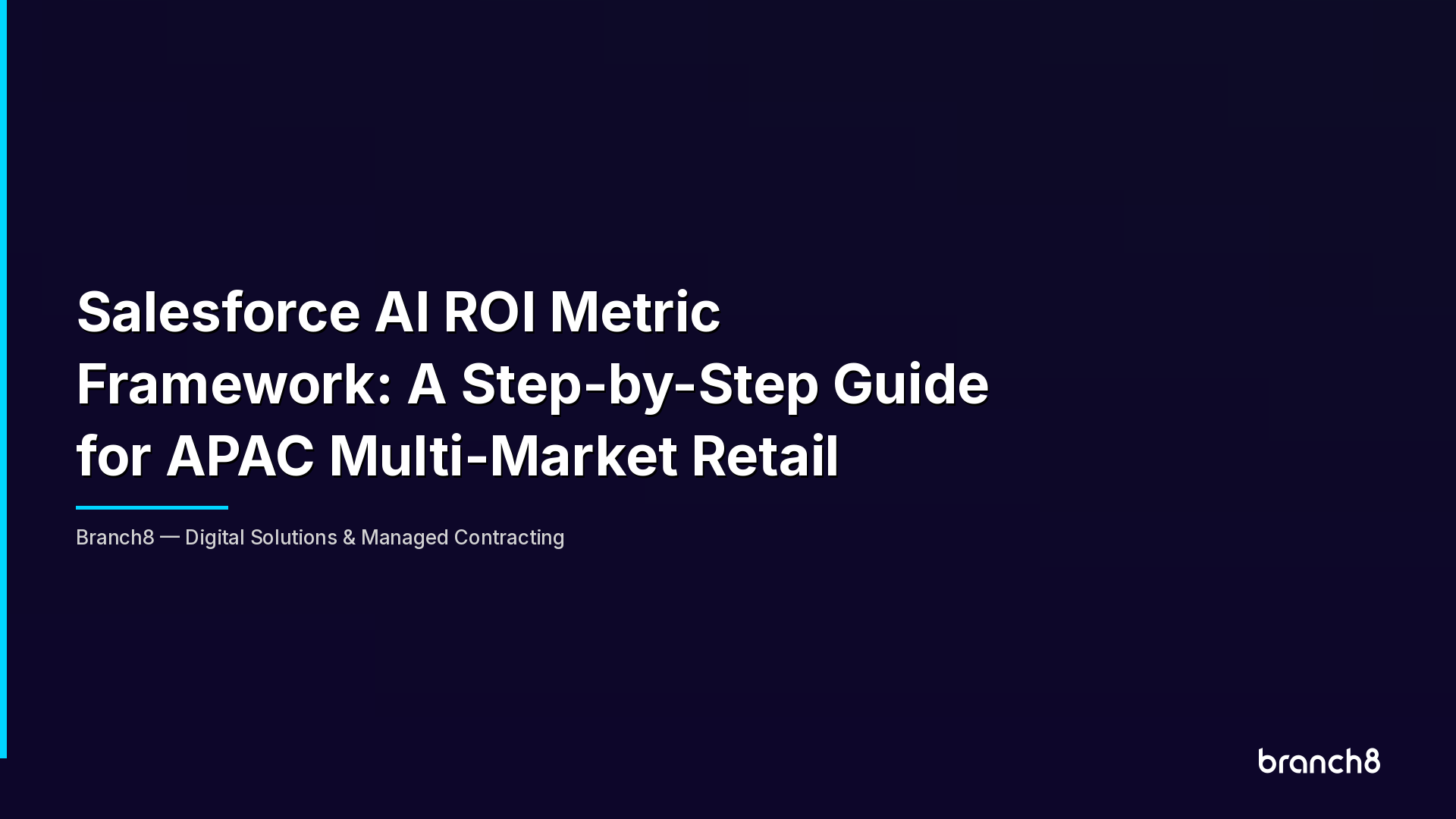Salesforce AI ROI Metric Framework: A Step-by-Step Guide for APAC Multi-Market Retail - Hero Image