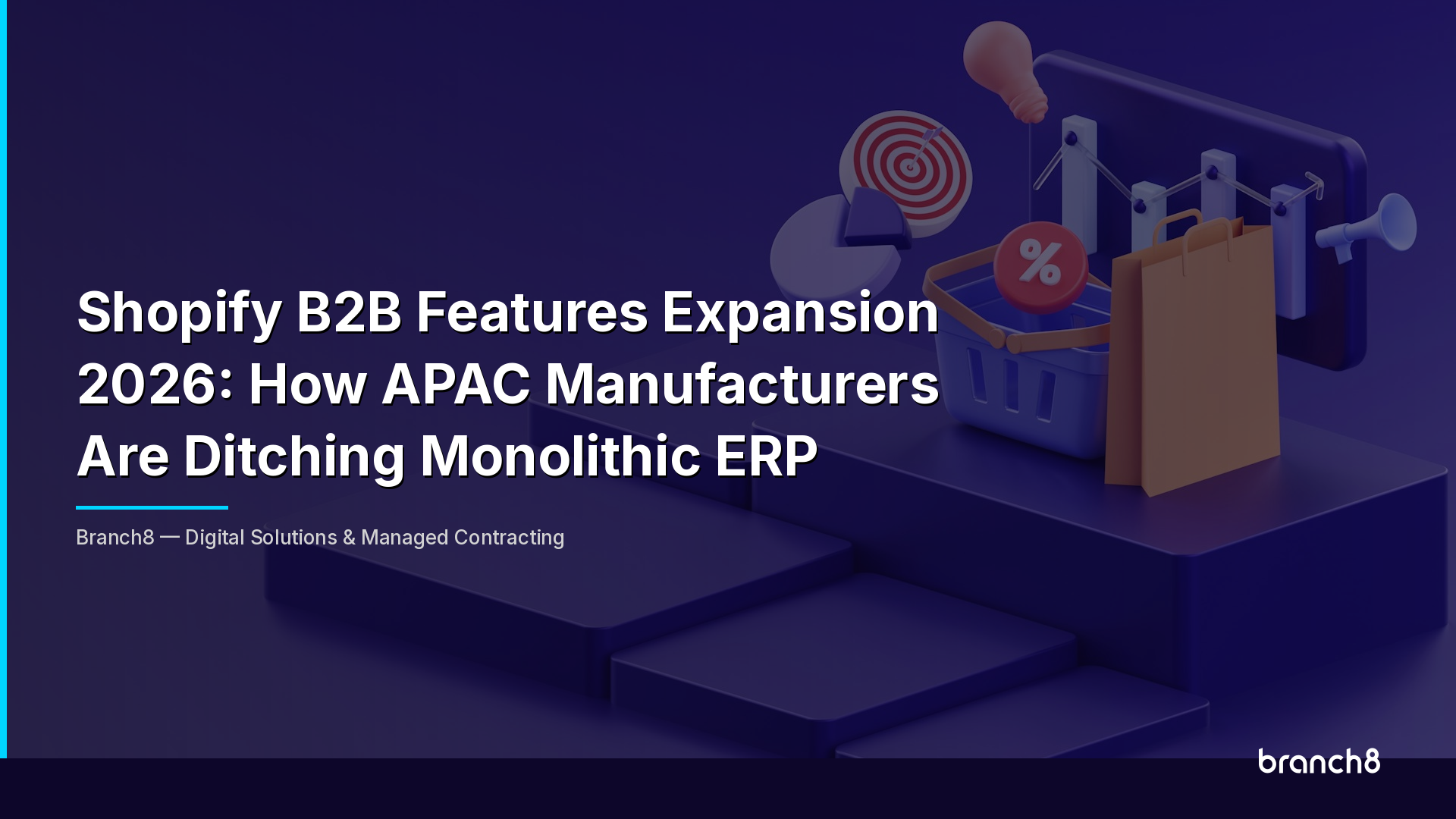 Shopify B2B Features Expansion 2026: How APAC Manufacturers Are Ditching Monolithic ERP - Hero Image
