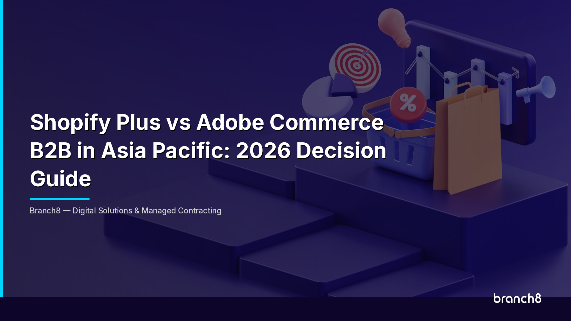 Shopify Plus vs Adobe Commerce B2B in Asia Pacific: 2026 Decision Guide - Hero Image