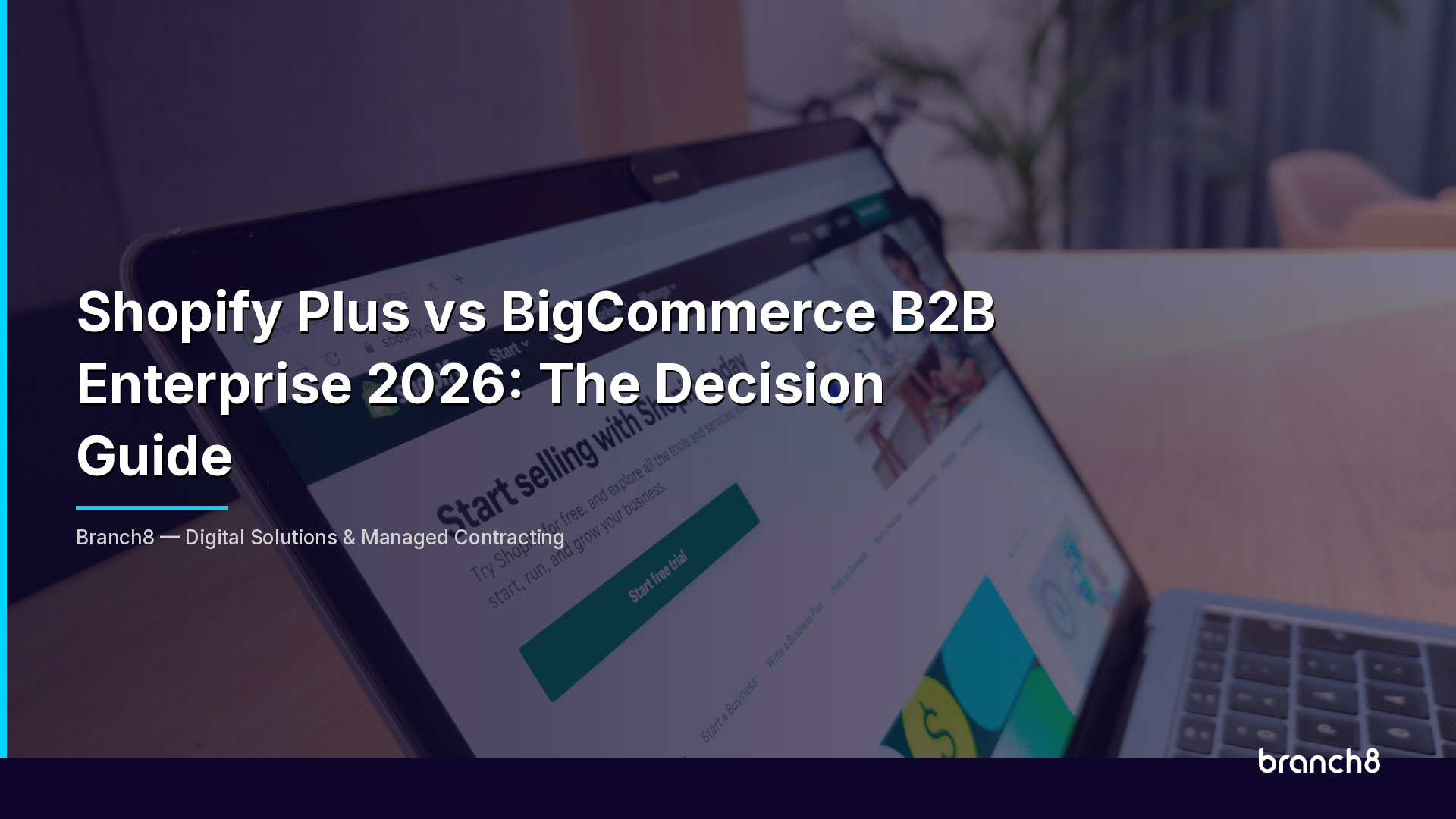 Shopify Plus vs BigCommerce B2B Enterprise 2026: The Decision Guide - Hero Image