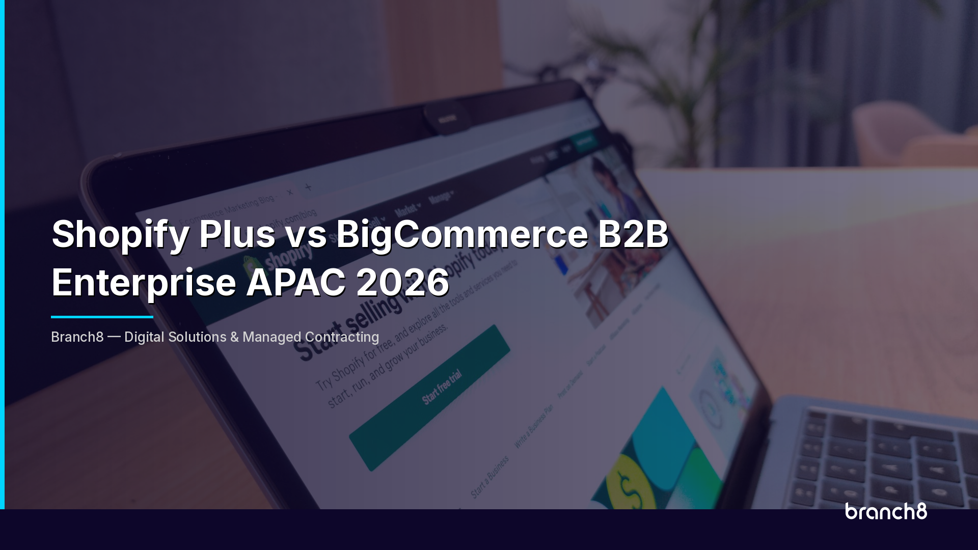 Shopify Plus vs BigCommerce B2B Enterprise APAC 2026 - Hero Image