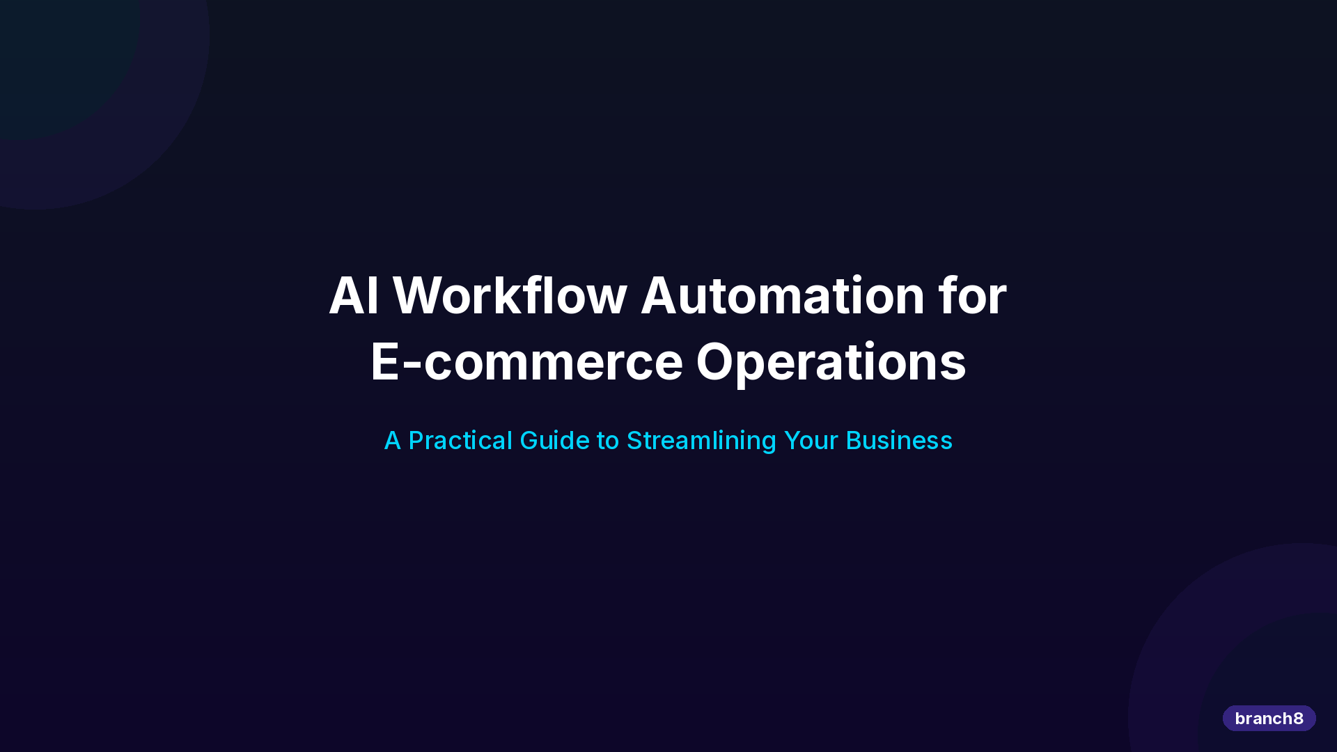 AI Workflow Automation for E-commerce Operations