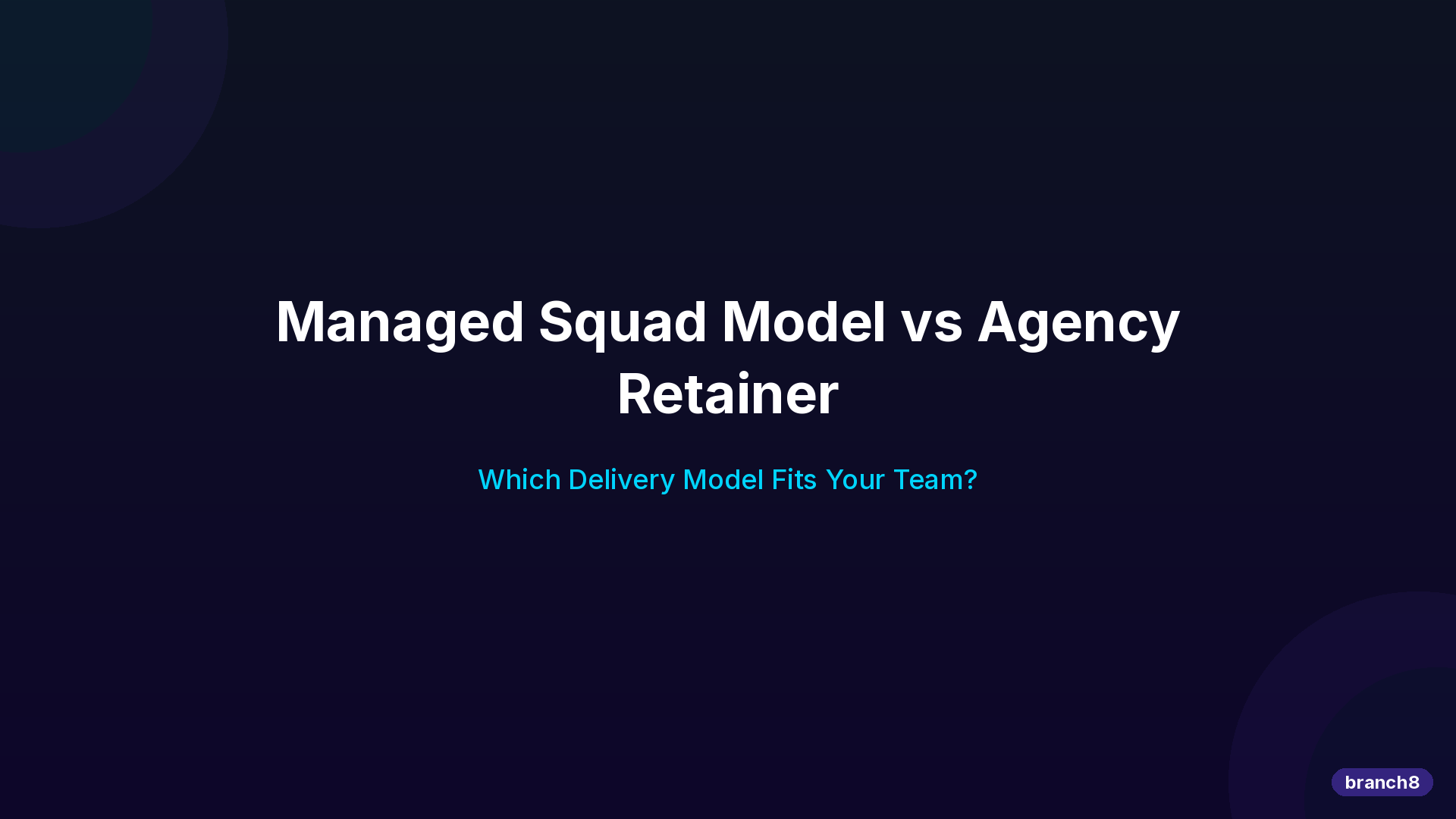 Hero image for Managed Squad Model Vs Agency Retainer Comparison