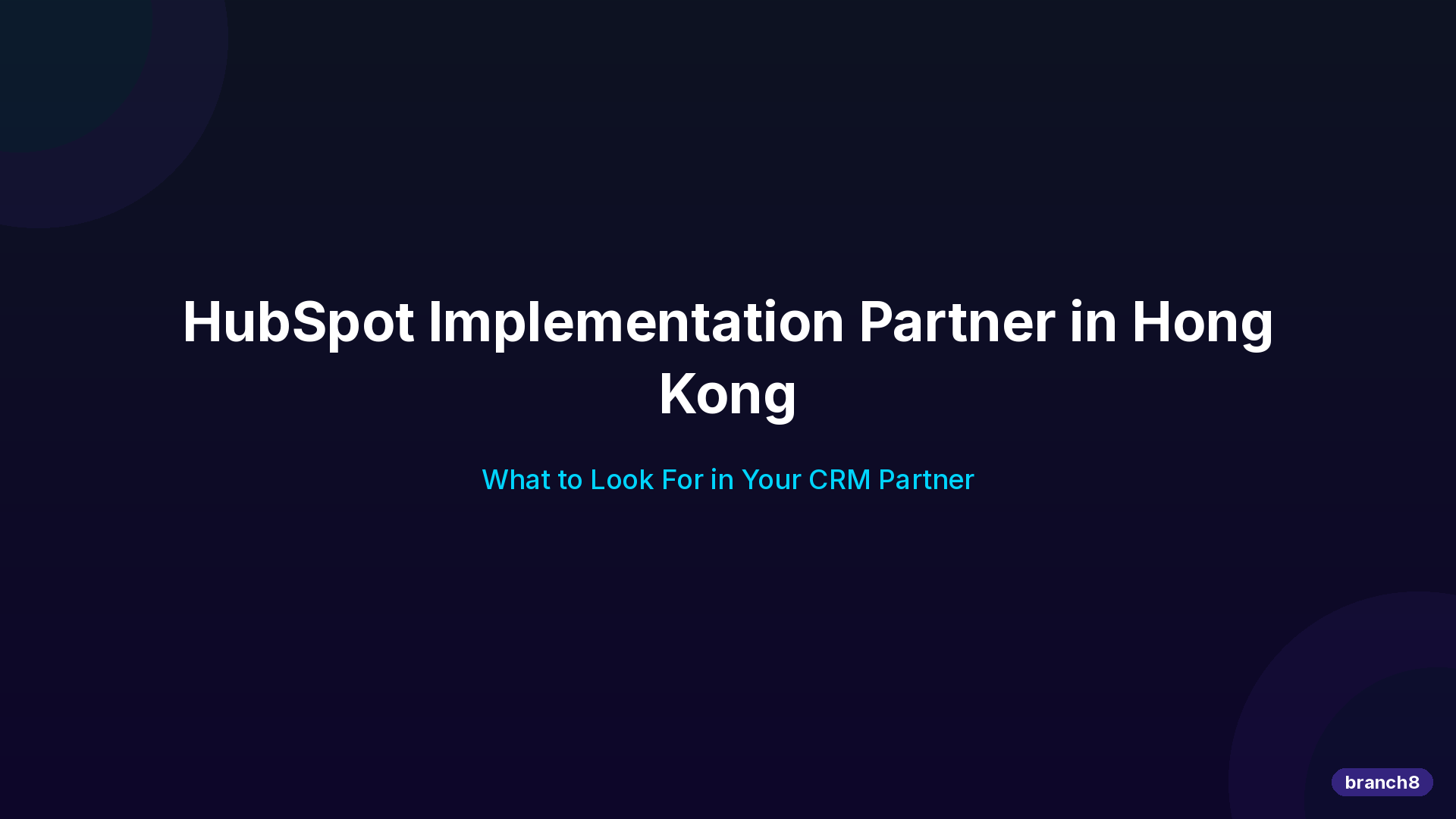 HubSpot Implementation Partner in Hong Kong