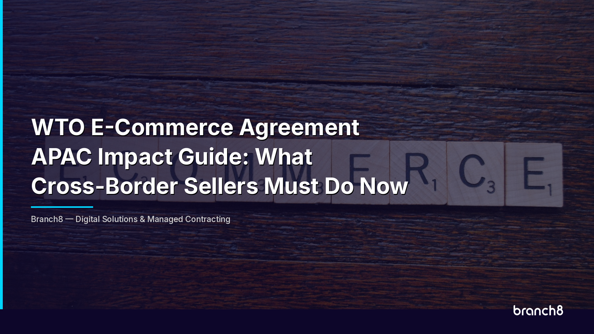 WTO E-Commerce Agreement APAC Impact Guide: What Cross-Border Sellers Must Do Now - Hero Image